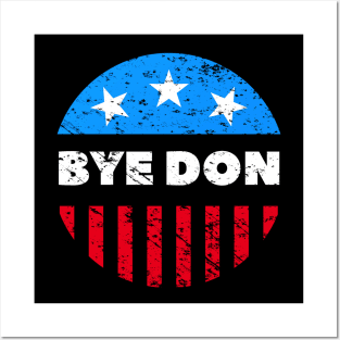 BYE DON  Anti-Trump Distressed Design Posters and Art